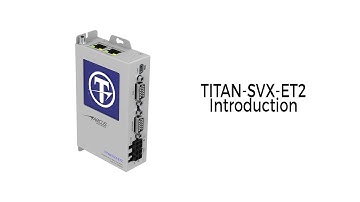 TITAN-SVX-ET2  |  Dual Ethernet Servo Motor Controller