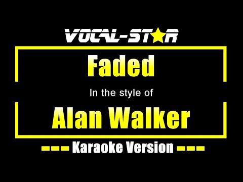 Alan Walker Faded Karaoke Version With Lyrics Hd Vocal Star Karaoke Youtube