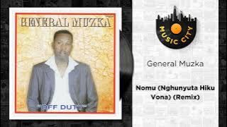 General Muzka - Nomu (Nghunyuta Hiku Vona) (Remix) |  Audio