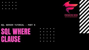 How to use SQL WHERE CLAUSE | SQL SERVER Tutorial for beginners | TUTORIAL V