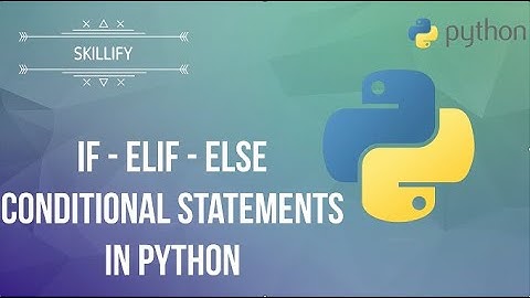 Python Zero to Hero : Day#7 IF - ELIF -ELSE Conditional Statements in Python