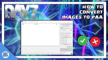 DAYZ TOOLS: HOW TO CONVERT IMAGES TO PAA #DayZ