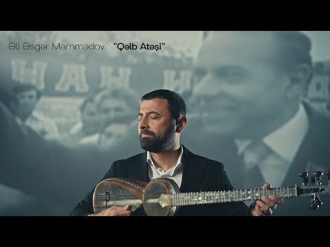 Ali Asgar Mammadov — Qəlb Atəşi | Heydər Əliyev