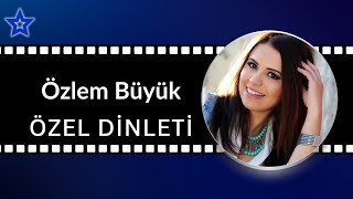 Özlem Büyük Ile Özel Dinleti (12 Kasım 2025) Part 1