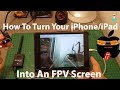 How to turn your iphone into an fpv screen  eachine r051 testing  overview