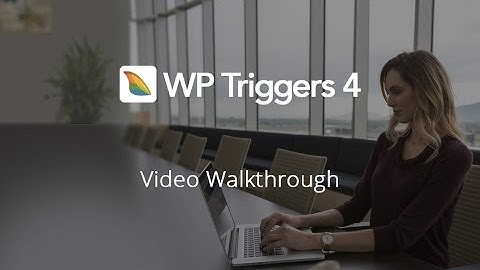WP Triggers 4 Walkthrough (Premium WordPress Plugin)