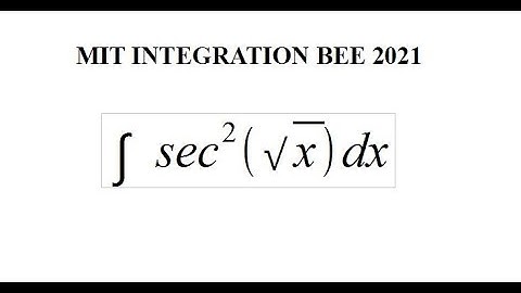 UC Berkeley Integration Bee 2021: Integral sec^2( sqrt(x) ) dx