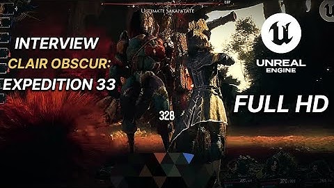 Interview Clair Obscur : Expedition 33 | Unreal Engine