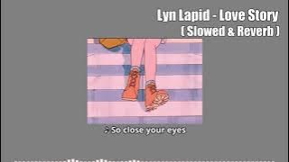 Lyn Lapid - Love Story // 𝙎𝙡𝙤𝙬𝙚𝙙 & 𝙍𝙚𝙫𝙚𝙧𝙗 | p a n i c