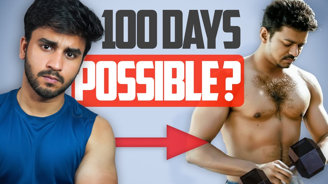 I Want Thuppakki Vijay’s Physique in 100 Days.