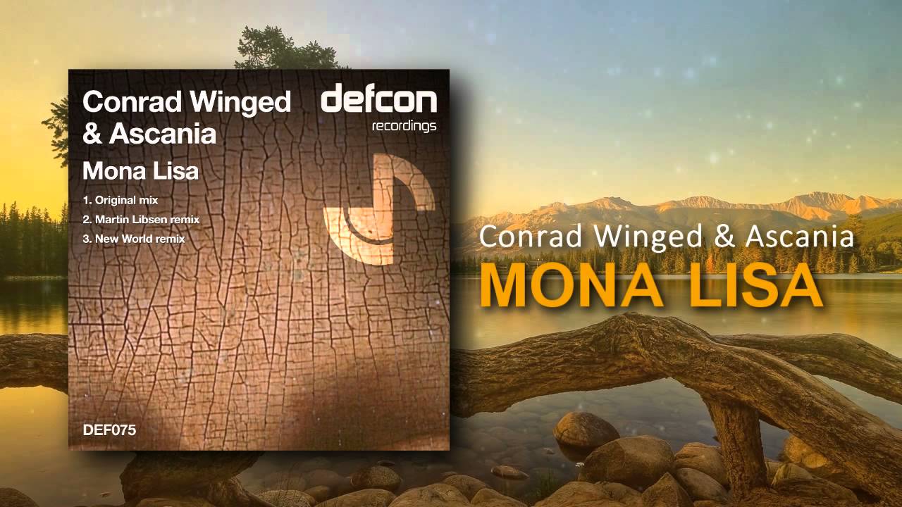 Conrad Winged & Ascania - Mona Lisa (Original Mix) [HQ|HD] - YouTube