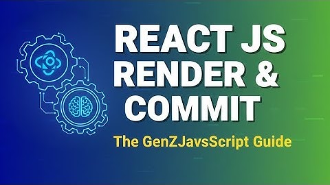 React Render vs Commit: How React Updates the DOM Explained | GenZJavaScript ⚙️ 27 November 2025