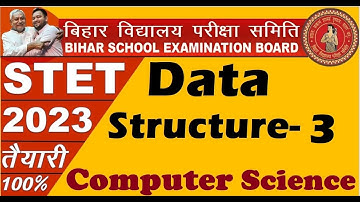 Data Structure part-3, STET 2023 Computer Science, Model paper of Computer Science Stet exam 2023