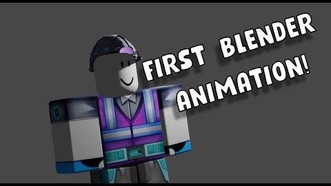 My First Blender Project (Roblox Animation)