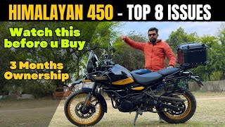 8 PROBLEMS  HIMALAYAN 450 IN 3 MONTHS | Watch Before U Buy  #himalayan450