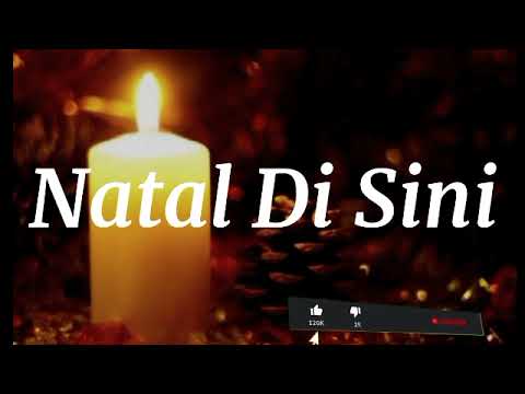 lirik lagu Natal Di sini  bye cover