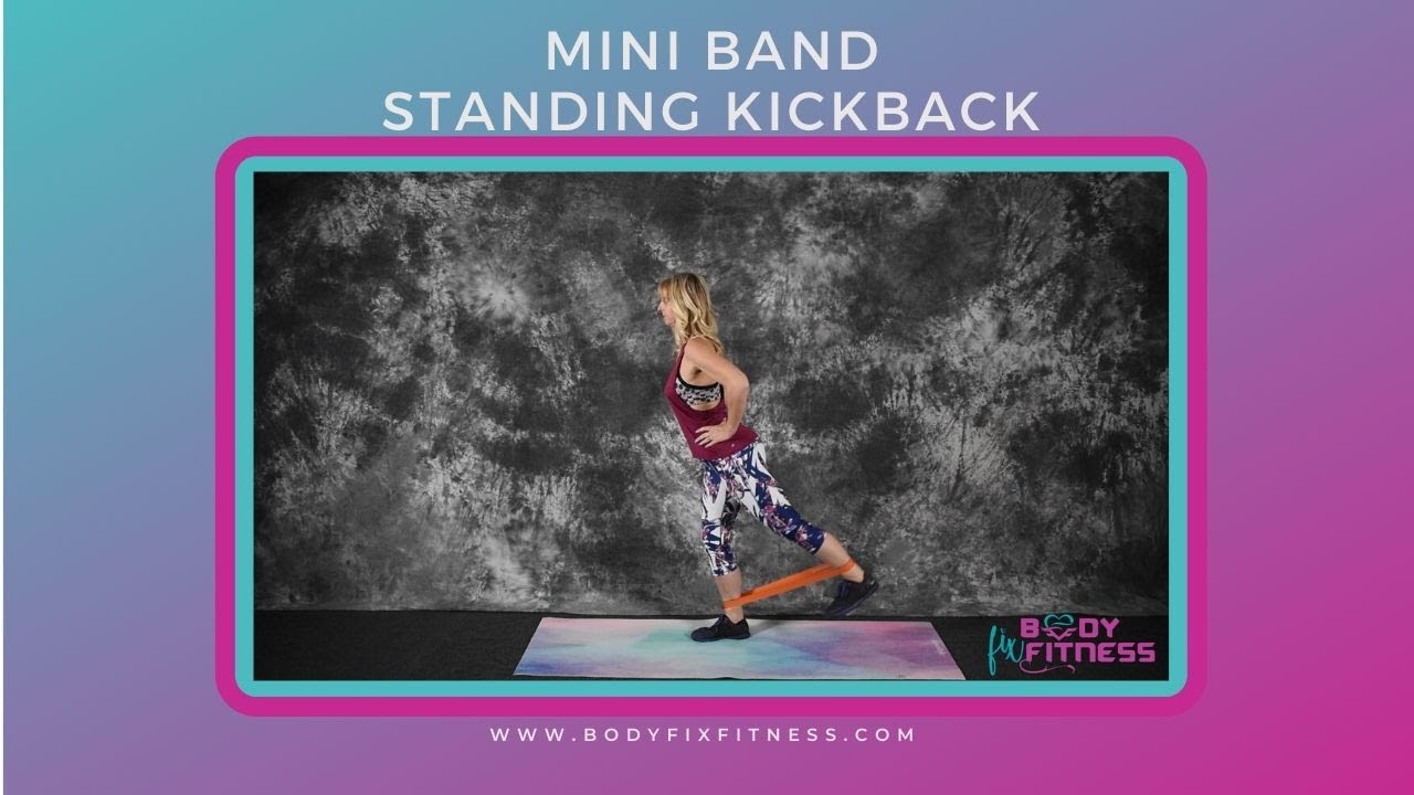 Mini Kickbacks Mini Band Standing Kickback - Body Fix Fitness - YouTube