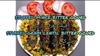Stuffed Mince Bitter Gourd | Stuffed Gram Lentil karelay | Qeema Daal Bharay Karelay@ Cafe Foodistan