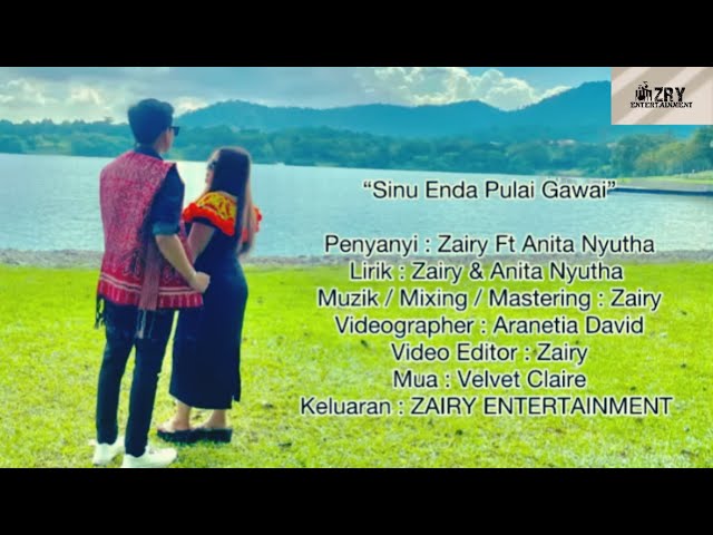 SINU ENDA PULAI GAWAI - ZAIRY FT ANITA NYUTHA ( Official Music Video ) class=