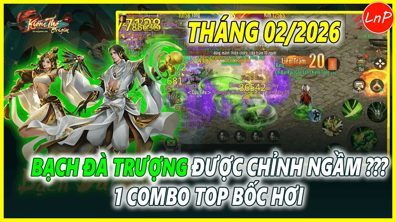KIẾM THẾ ORIGIN - 1 COMBO TOP BỐC HƠI - BẠCH ĐÀ TRƯỢNG ĐƯỢC CHỈNH NGẦM ????