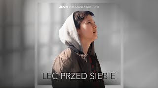 Jezzpi Feat. Stasiek Kukulski - Leć Przed Siebie Official Lyric Video