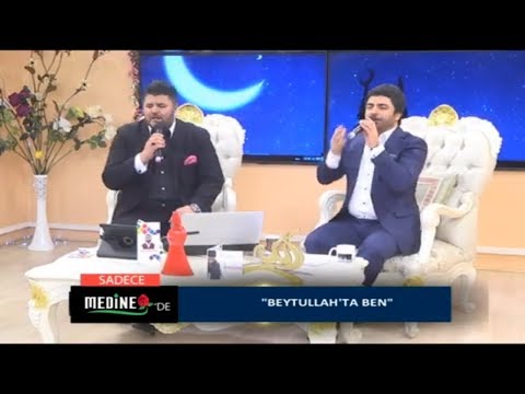 Beytullahta Ben ilahisi Hasan Dursun & Sedat Uçan Düet (Medine tv, en yeni ilahileri, 2019)