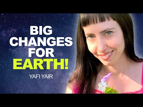 BIG Changes for EARTH! | Yafi Yair