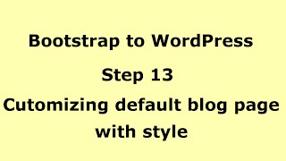 WordPress Tutorial - Customizing  or styling blog page on WordPress - Step 13
