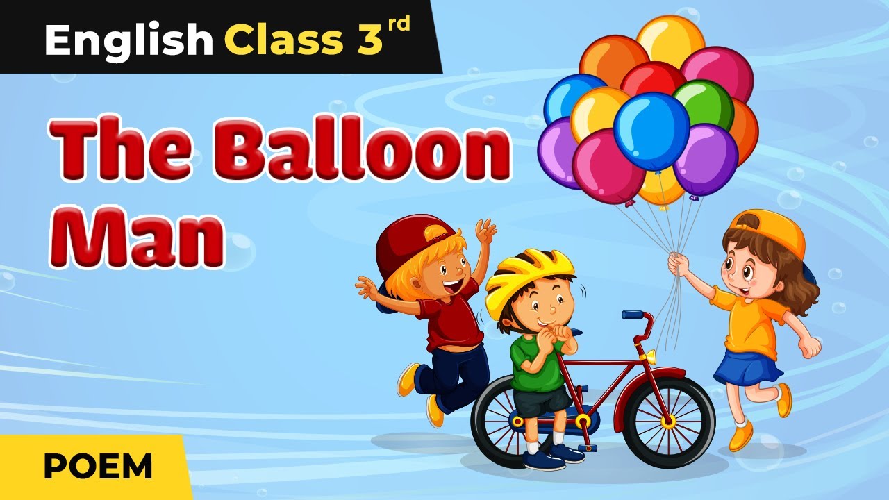 Class 3 English Unit 5 | The Balloon Man Poem - Explanation & Exercise |  Marigold Book - YouTube
