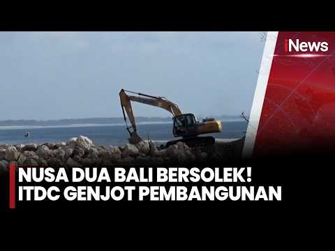 Nusa Dua Bersolek! ITDC Lakukan Peremajaan Kawasan Wisata Bertaraf Internasional | iNews Room 23/10