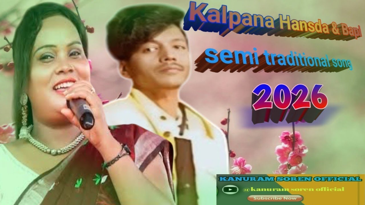 Kalpana Hansda & Bapi semi traditional song l New superhit traditional song 2O26 