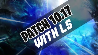 LoL Patch Notes 10.17  - Smallest Patch Ever ???