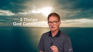 Fuel4theFire: Volume 712 - 3 Things God Cannot Do