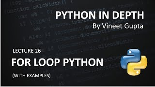 Lecture 26 For Loop in Python language