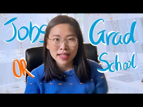 How I Choose Between Grad School and Full-time Job? *after undergrad!