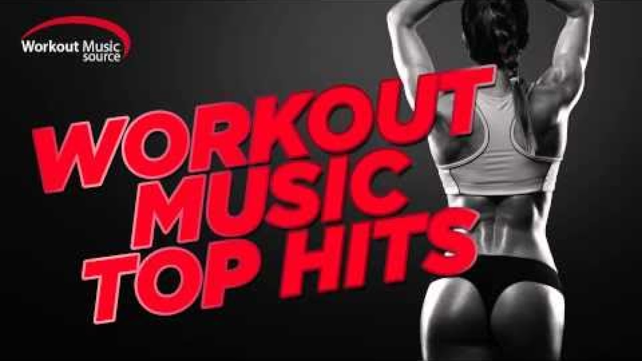 Workout Music Source  Workout Music Top Hits 2015 132 BPM