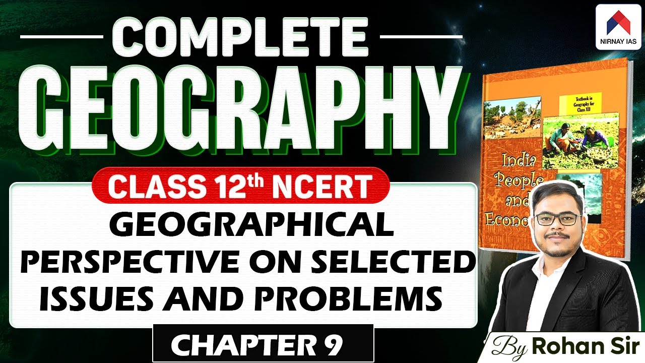 Geographical Perspective on Selected Issues & Problems | Chapter 9 ...