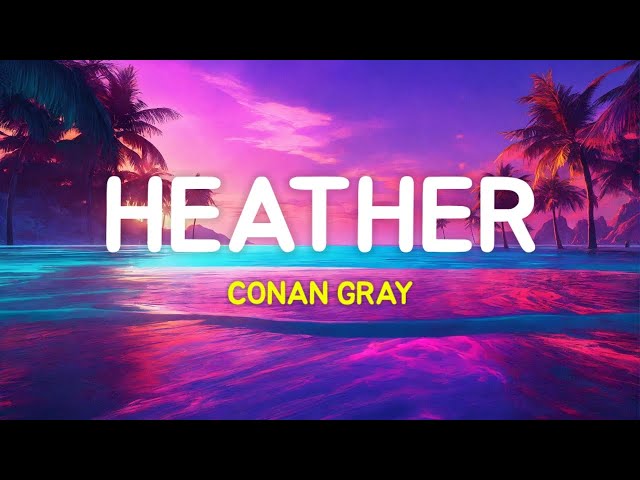 Conan Gray - Heather (Lyrics Terjemahan) class=