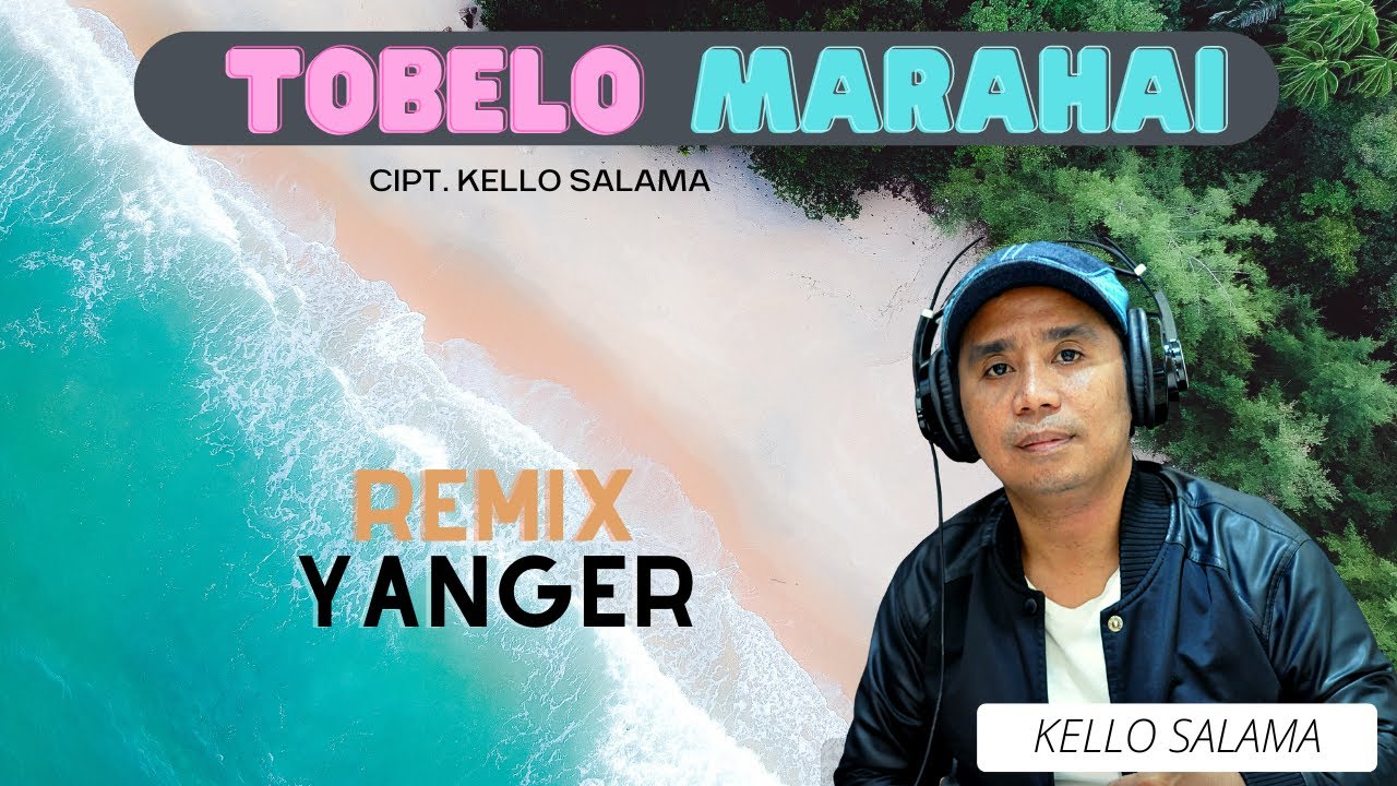 Tobelo Marahai - Remix | Kello Salama | (Yanger Halmahera)