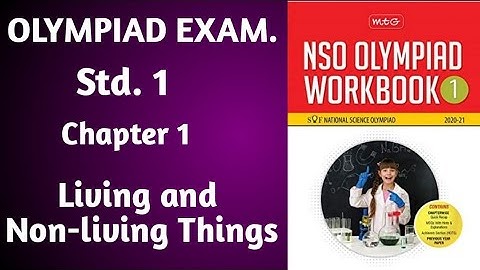 National Science Olympiad std 1chapter 1 (Living and Non-living Things)