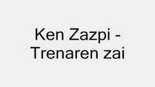Video thumbnail of "Ken Zazpi - Trenaren zai"