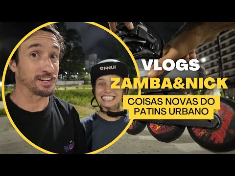 Coisas novas do patins urbano | Vlogs Zamba e Nick