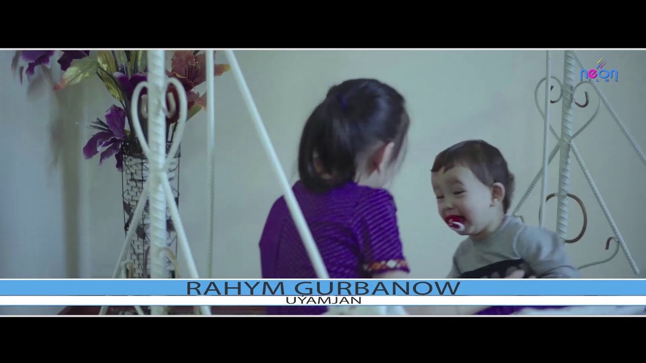 Rahym Gurbanow   Uyamjan 2019 Clip