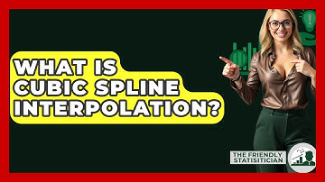What Is Cubic Spline Interpolation? - The Friendly Statistician