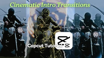 Cinematic Intro Transitions Capcut tutorial