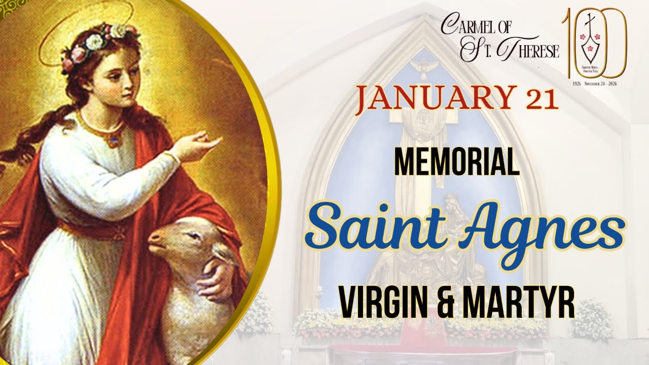 JAN. 21 | LAUDS & HOLY MASS | MEMORIAL OF ST. AGNES, VIRGIN & MARTYR ...