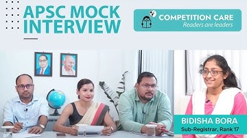 APSC Mock Interview | Bidisha Borah | Sub-Registrar, Rank 17 | APSC/UPSC coaching in Guwahati Assam
