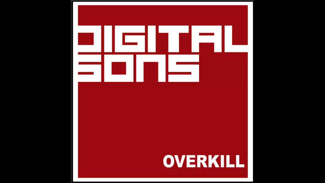 Digital Sons - OVERKILL