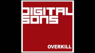 Digital Sons - OVERKILL