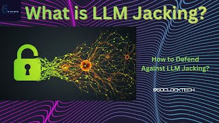 What is LLM Jacking?